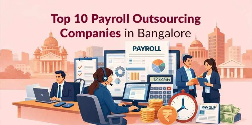 Top 10 Payroll Outsourcing Companies In Bangalore