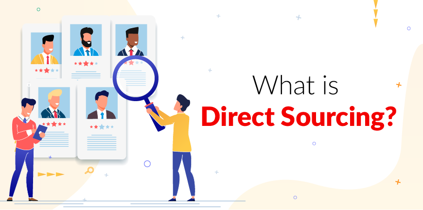 Direct Sourcing