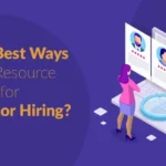 Top 10 Best Ways to Find Resource Options for Staffing or Hiring
