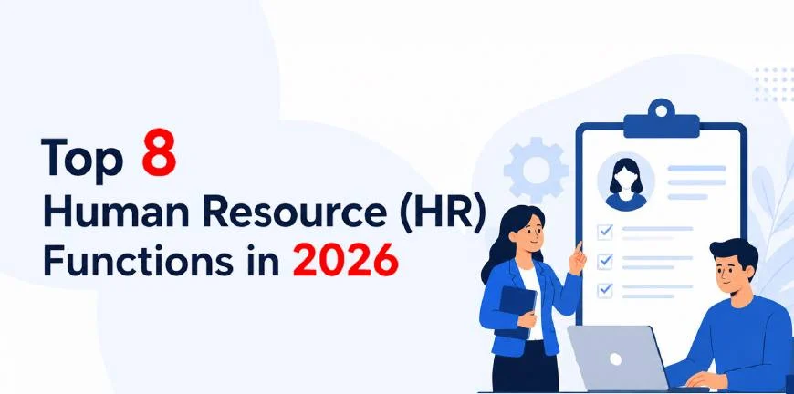 Top 8 Human Resource (HR) Functions in 2026