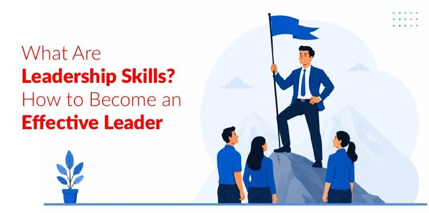 What Are Leadership Skills