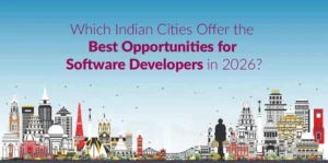 Which Indian Cities Offer the Best Opportunities for Software Developers in 2026