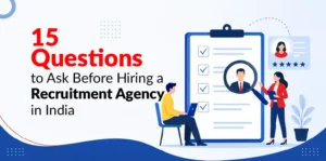 15 Questions to Ask Before Hiring a Recruitment
