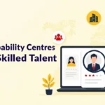 How Global Capability Centres Recruit Skilled Talent in India